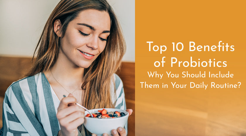 |Top 10 Benefits of Probiotics