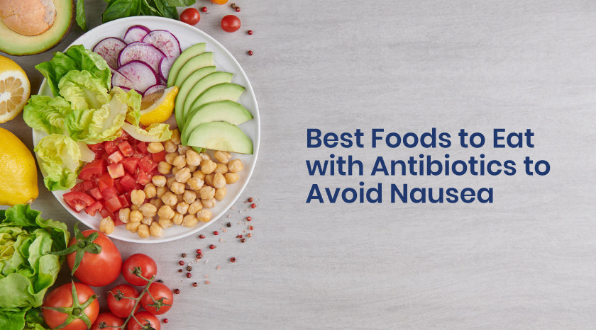 |best-foods-to-eat-with-antibiotics-to-avoid-nausea