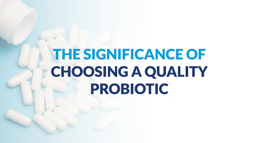 The Significance of Choosing a Quality Probiotic|Feminine-Support-Probiotics