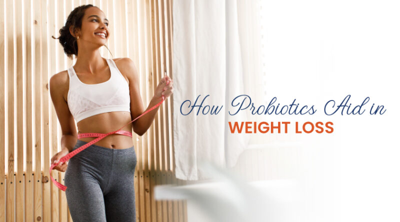 How Probiotics Aid in Weight Loss - Biom Probiotics