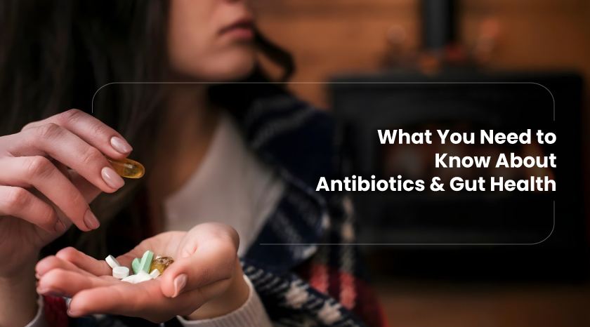 Antibiotics and Gut Health